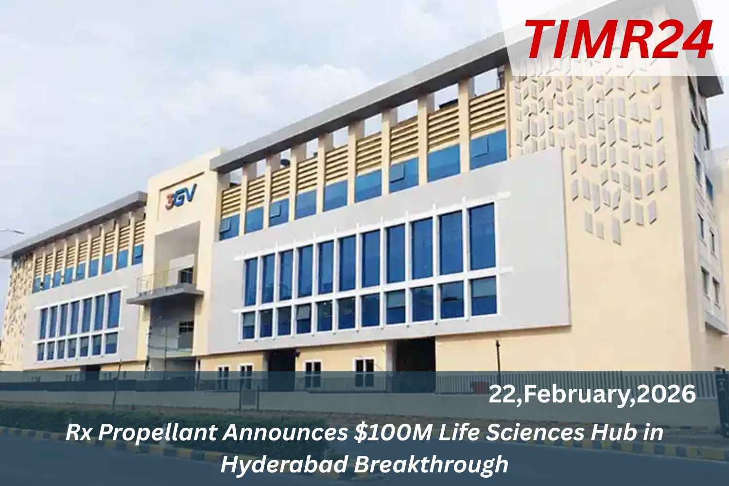 Rx Propellant Announces $100M Life Sciences Hub in Hyderabad Breakthrough