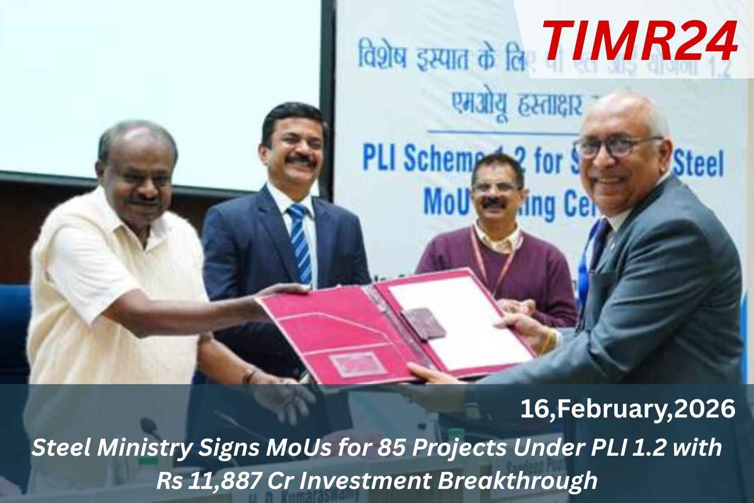 Steel Ministry Signs MoUs for 85 Projects Under PLI 1.2 with Rs 11,887 Cr Investment Breakthrough