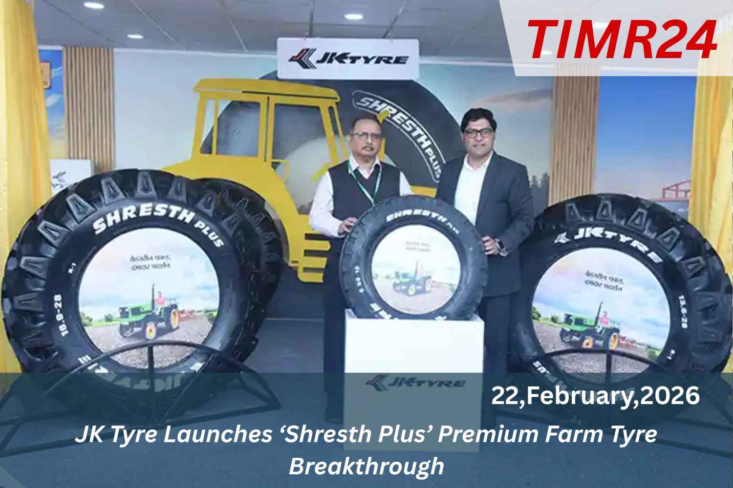 JK Tyre Launches ‘Shresth Plus’ Premium Farm Tyre Breakthrough