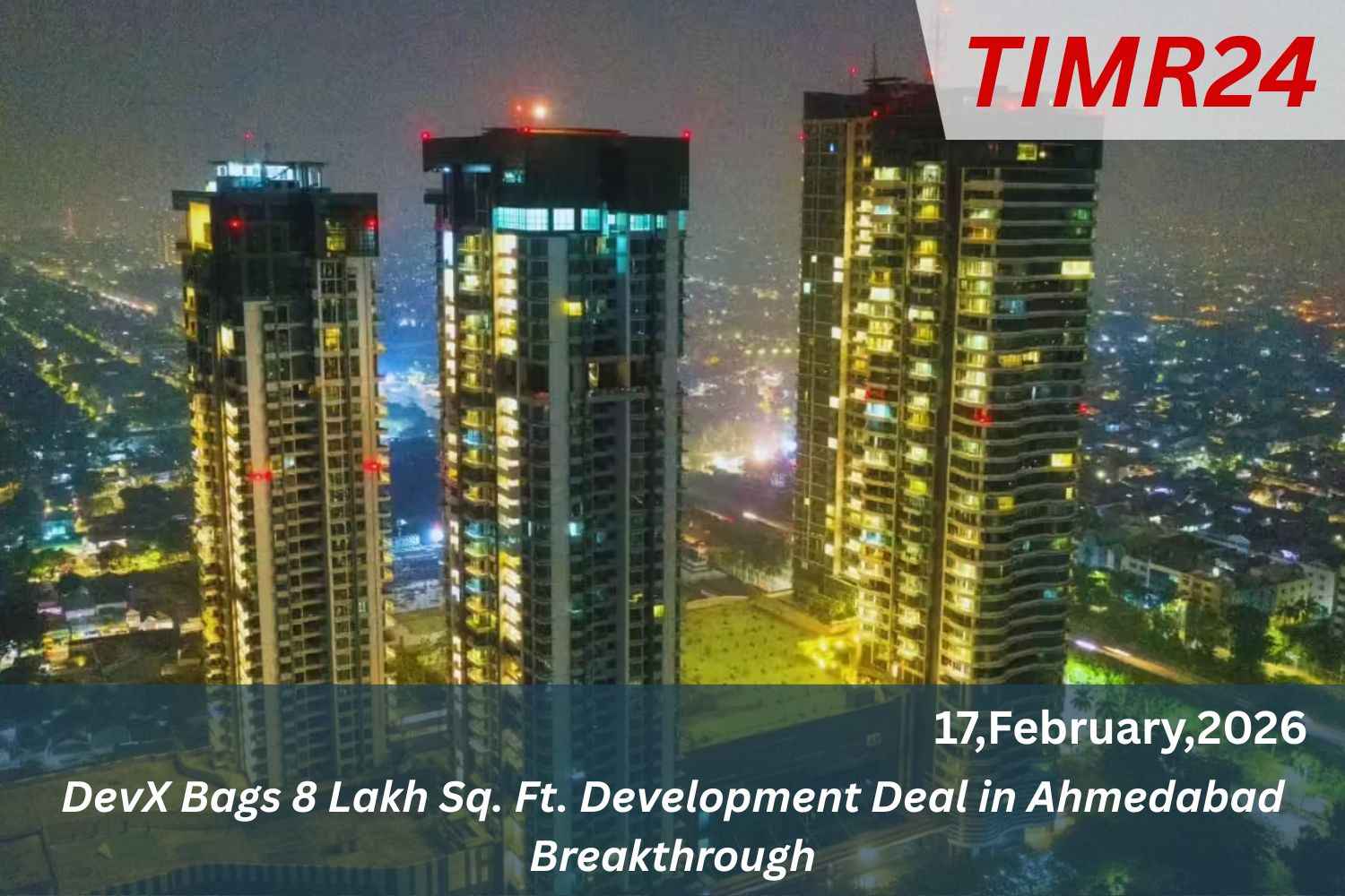 DevX Bags 8 Lakh Sq. Ft. Development Deal in Ahmedabad Breakthrough
