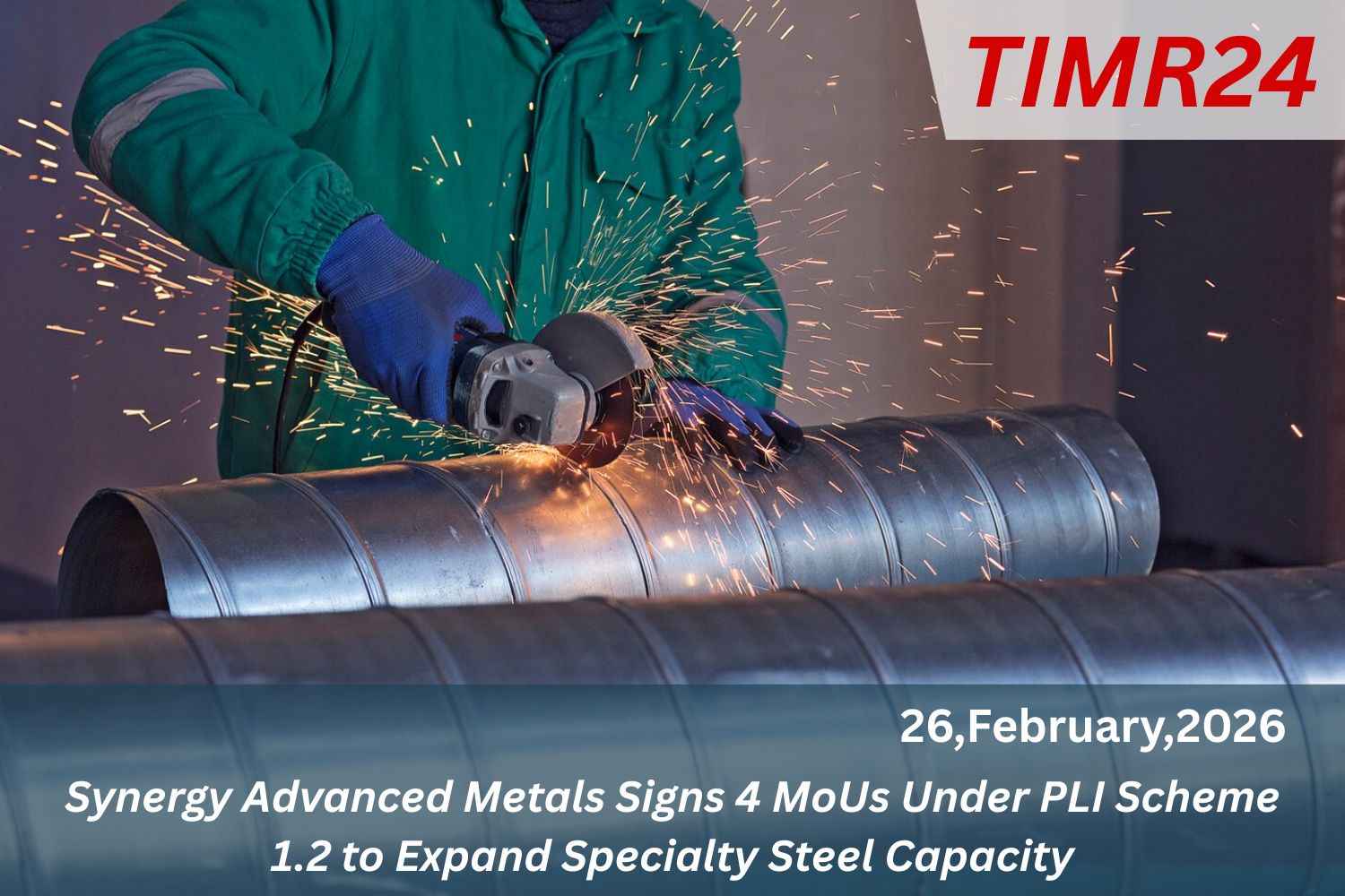 Synergy Advanced Metals Signs 4 MoUs Under PLI Scheme 1.2 to Expand Specialty Steel Capacity