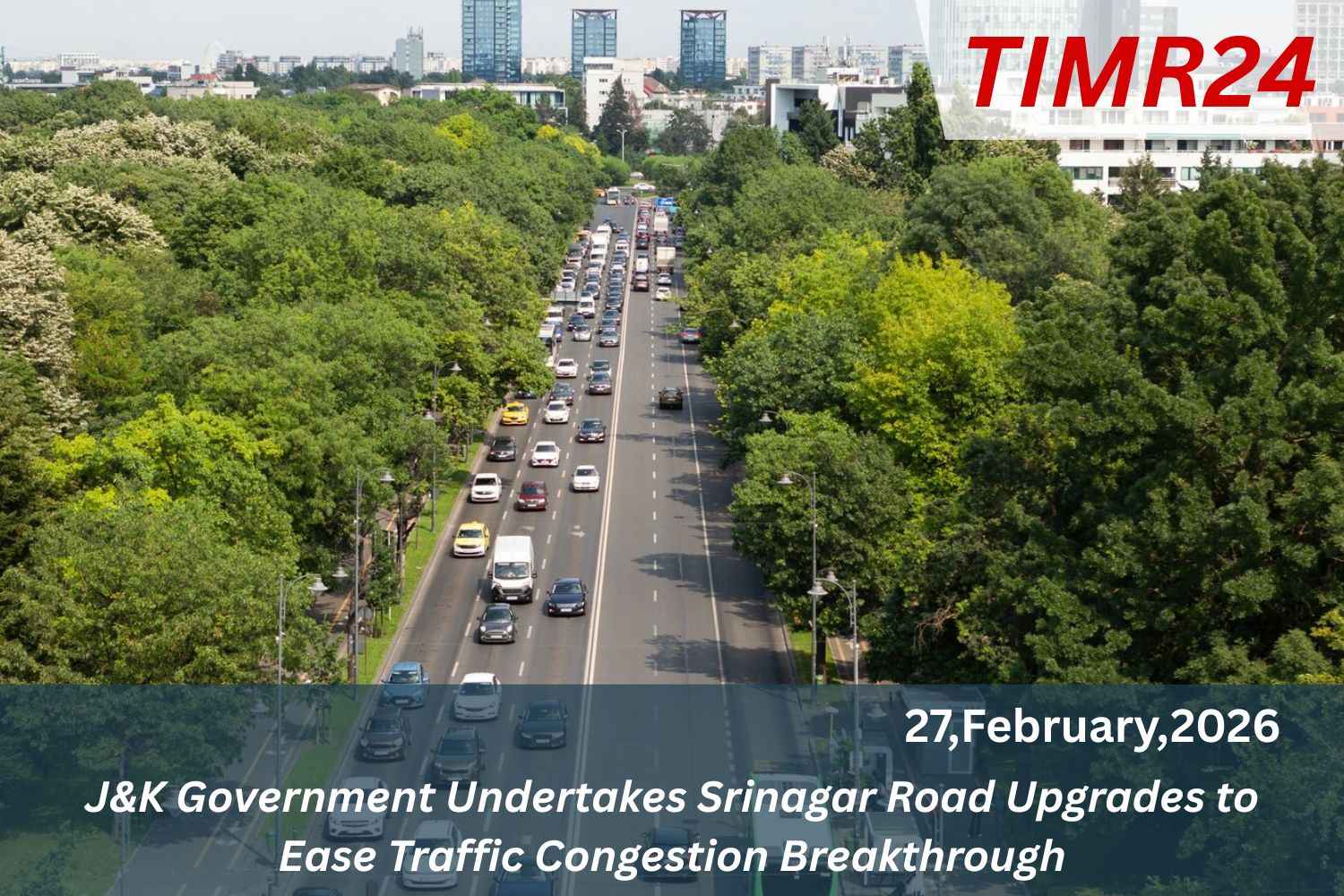 J&K Government Undertakes Srinagar Road Upgrades to Ease Traffic Congestion Breakthrough