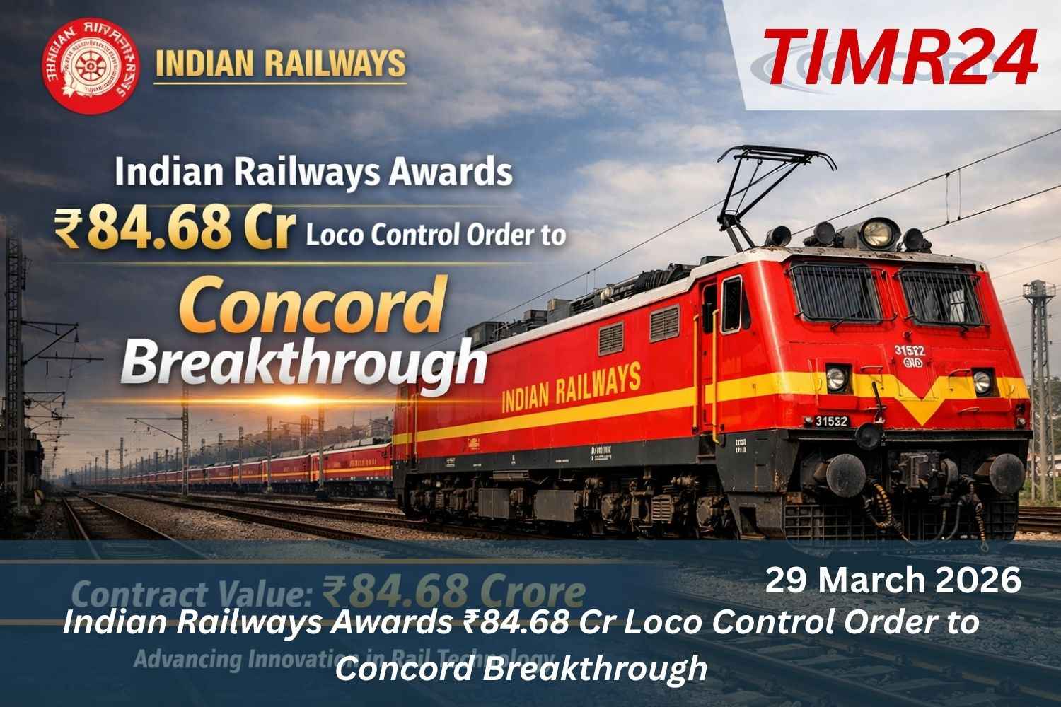 Indian Railways Awards ₹84.68 Cr Loco Control Order to Concord Breakthrough