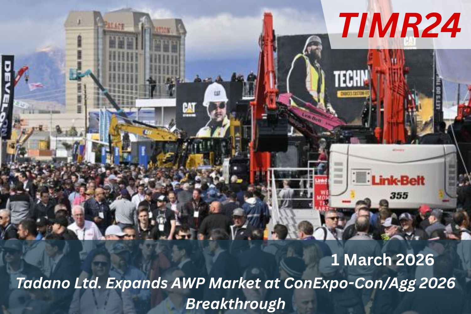 Tadano Ltd. Expands AWP Market at ConExpo-Con/Agg 2026 Breakthrough