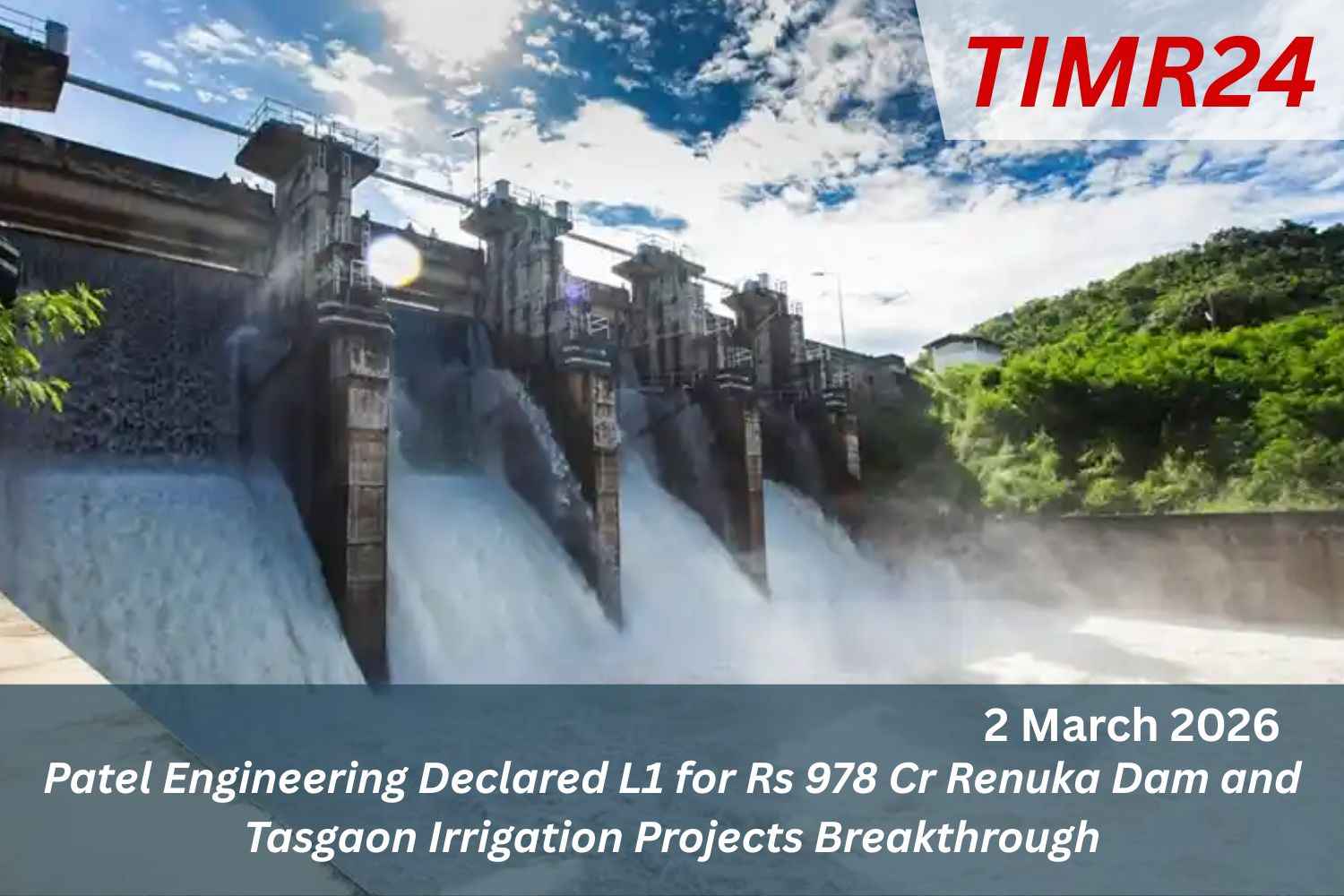 Patel Engineering Declared L1 for Rs 978 Cr Renuka Dam and Tasgaon Irrigation Projects Breakthrough