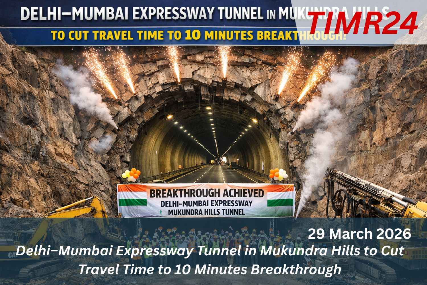 Delhi–Mumbai Expressway Tunnel in Mukundra Hills to Cut Travel Time to 10 Minutes Breakthrough