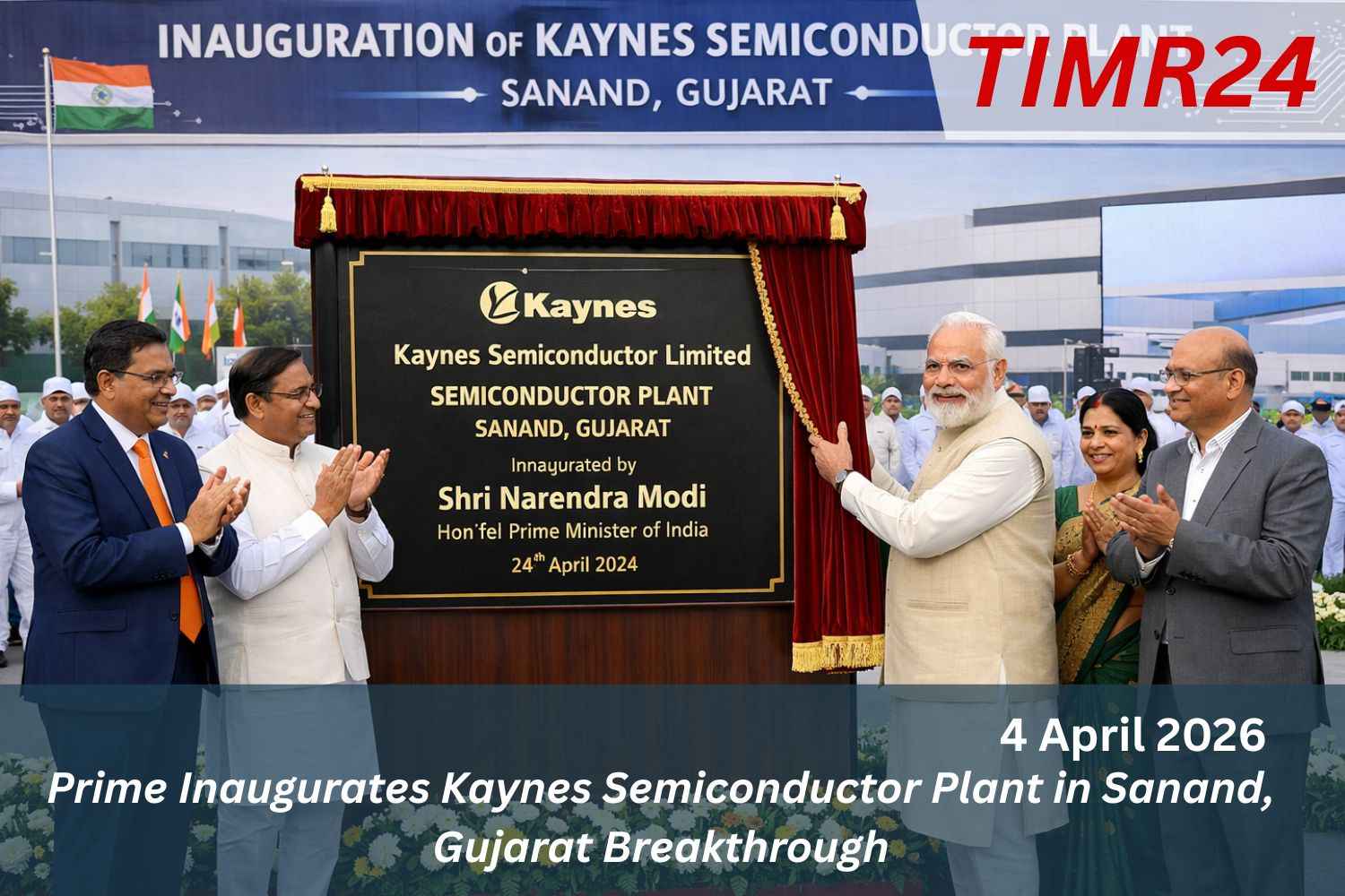 Prime Inaugurates Kaynes Semiconductor Plant in Sanand, Gujarat Breakthrough