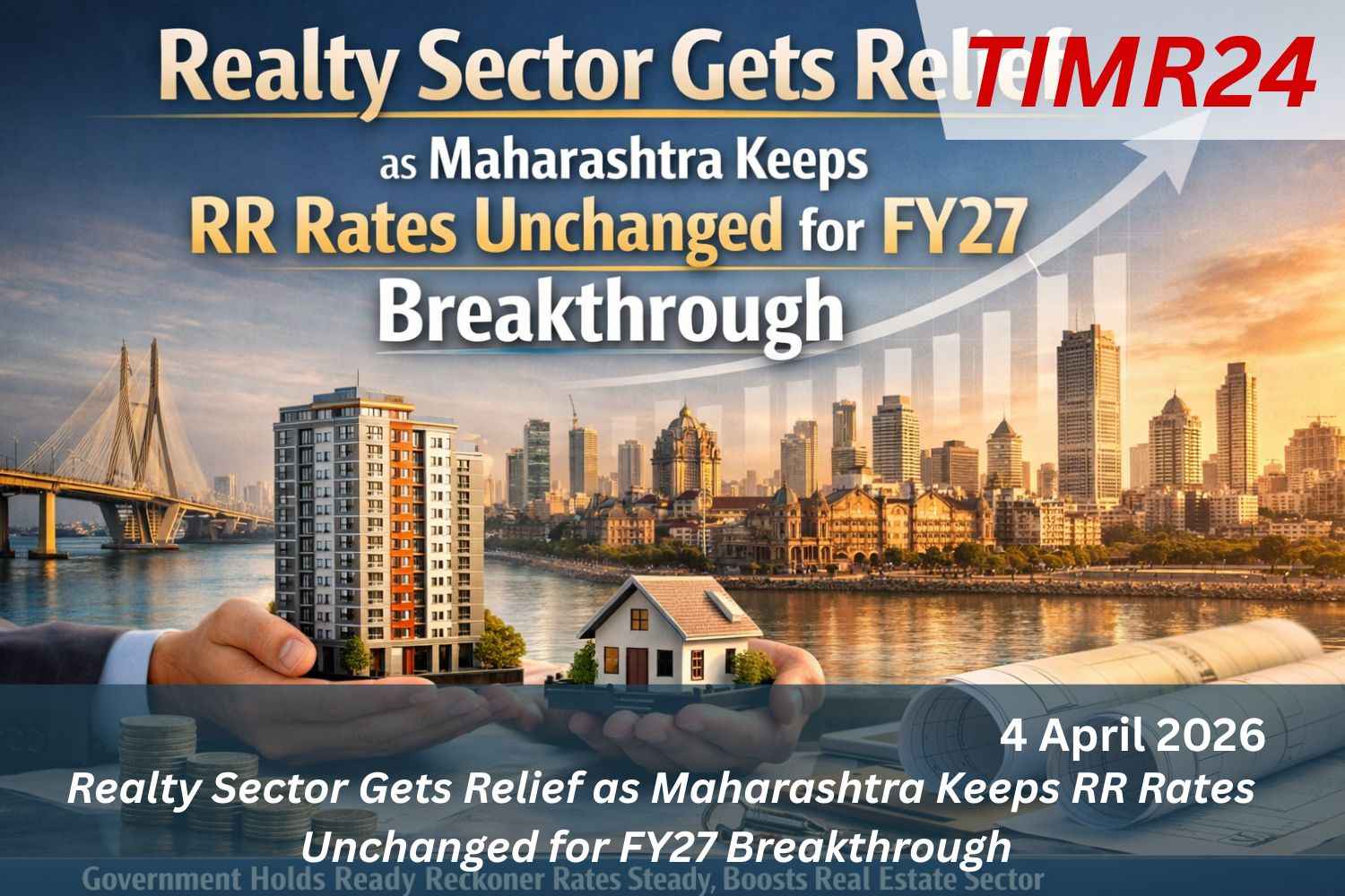 Realty Sector Gets Relief as Maharashtra Keeps RR Rates Unchanged for FY27 Breakthrough