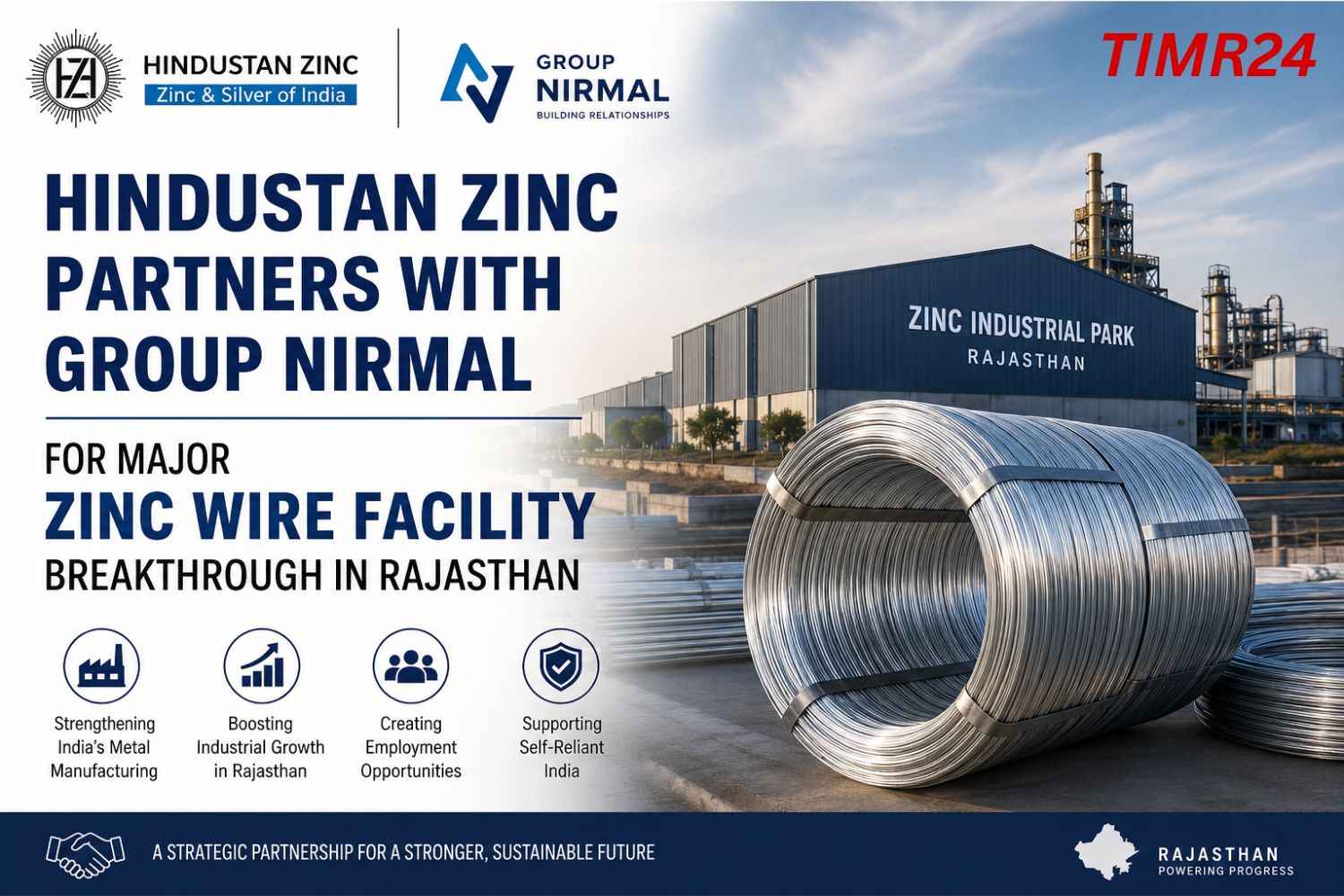 Hindustan Zinc Partners with Group Nirmal for Major Zinc Wire Facility Breakthrough in Rajasthan